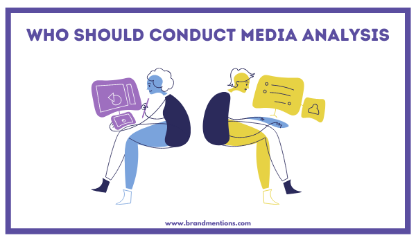 Quién Debe Realizar el Análisis de Medios Quién Debe Realizar el Análisis de Medios
