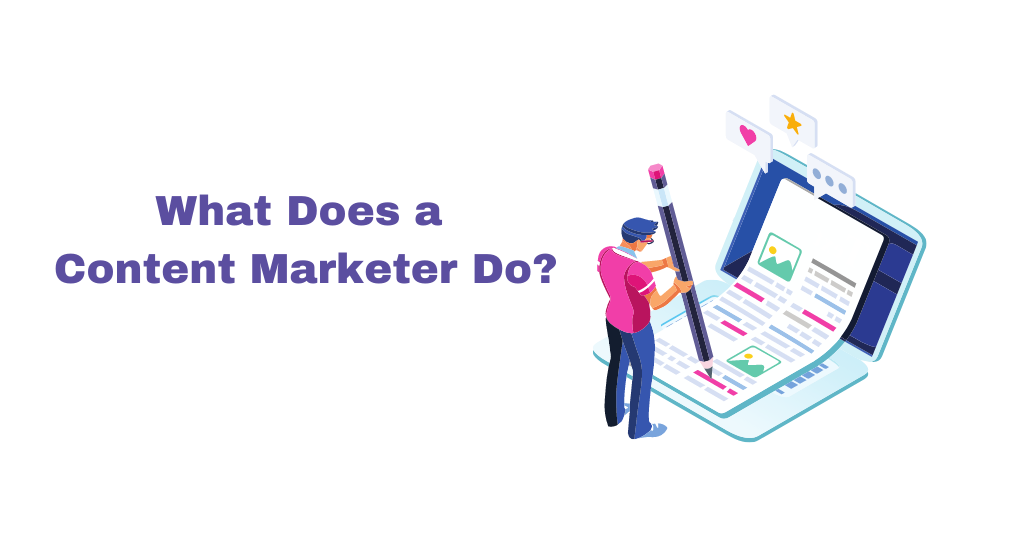 What Does a Content Marketer Do.png ¿Qué hace un especialista en marketing de contenidos?.png