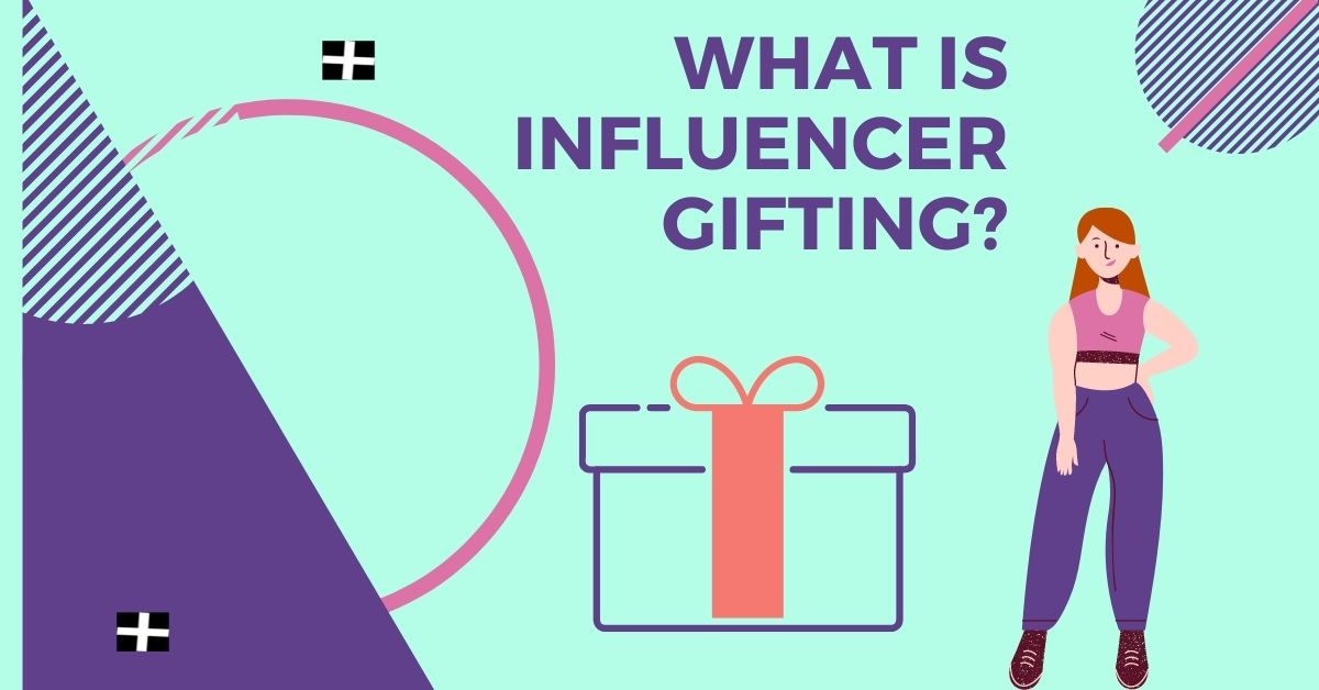 What is Influencer Gifting