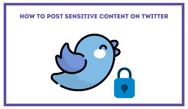 How to See Sensitive Content on Twitter?