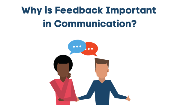 Why is Feedback Important in Communication.png
