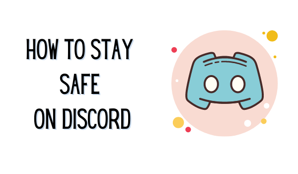 How to stay safe on Discord.png
