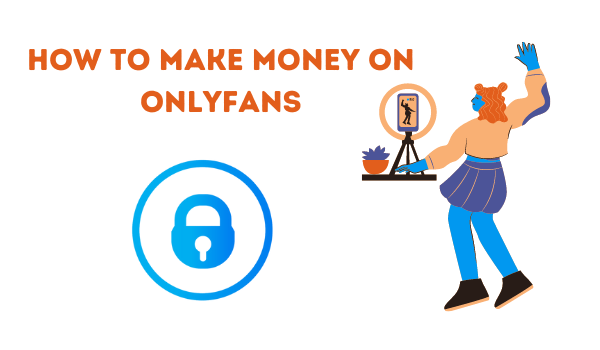 How to Make Money on Onlyfans.png