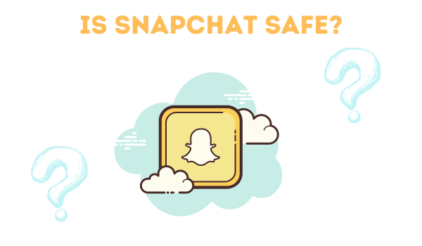 Is Snapchat Safe.png