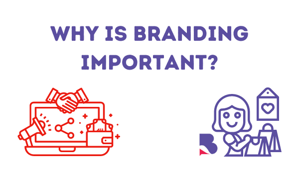 Why is Branding Important.png