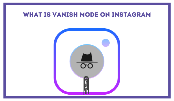 what is vanish mode on instagram.png