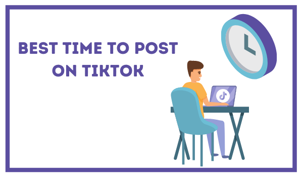 Best Time to Post on TikTok