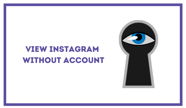 View Instagram Without Account